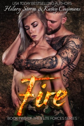Fire (The Elite Forces Series) (Volume 2)