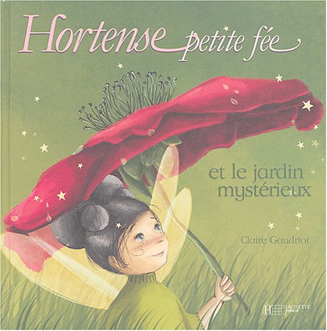 Hortense petite fée et le jardin mystérieux