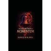 A Collection of Momentum (The Bell Manifesto)