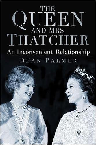 The Queen And Mrs Thatcher An Inconvenient Relationship Amazon De Palmer Dean Fremdsprachige Bucher