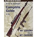 Complete Guide to the M1 Garand and the M1 Carbine