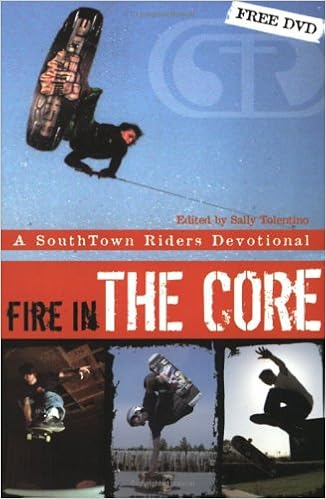 Fire in the Core: A SouthTown Riders Devotional