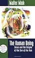 The Human Being: Jesus and the Enigma of the Son of the Man