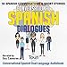 Conversational Spanish Dialogues: 50 Spanish Conversations and Short Stories: Conversational Spanish Dual Language Books by