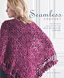 Seamless Crochet: Techniques and Designs for Join-As-You-Go Motifs by Kristin Omdahl