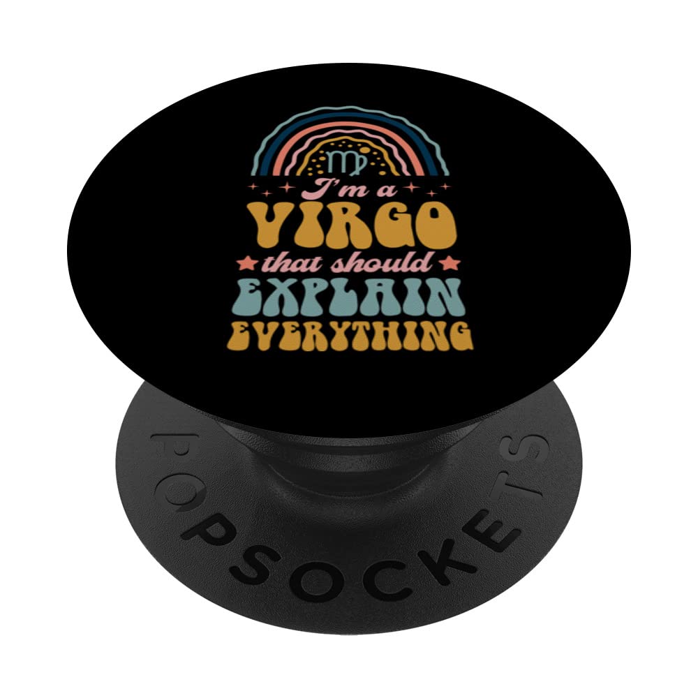 I'm A Virgo That Should Explain Everything Boho Rainbow PopSockets Swappable PopGrip