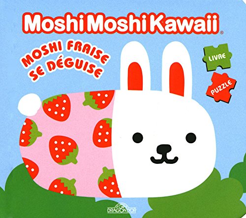 Moshi fraise se déguise