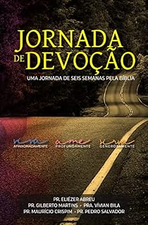 Livro Jornada de Devoção: Uma Jornada de Seis Semanas Pela Bíblia (Jornada Devoção)