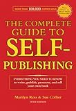 The Complete Guide to Self-Publishing: Everything You Need to Know to Write, Publish, Promote and Sell Your Own Book (Complete Guide to Self-Publishing Everything)