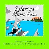 Safari ya Mambosasa (Volume 1) (Swahili Edition)