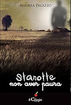 Stanotte non aver paura (Italian Edition)