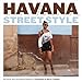 Havana Street Style by Conner Gorry, Gabriel Solomons