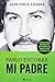 Pablo Escobar. Mi padre (Las Historias Que No Deberiamos Saber) (Spanish Edition)