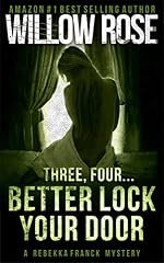 Three, Four ... Better lock your door (Rebekka Franck, Book 2)