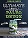 Paleo: Ultimate New Paleo Detox: Over 100 Recipes (Bonus 21 Day Post Detox Meal Plan): Ketogenic Diet, Intermittent Fasting, Lose Belly Fat. Vegan Diet, ... Clean Eating, (Perfect Paleo Solutions)
