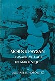 Front cover for the book Morne-Paysan, peasant village in Martinique by Michael M. Horowitz