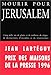 Mourir pour Jérusalem: Jérusalem, cinq mille ans de gloire et de malheur, de sièges, de destru by 