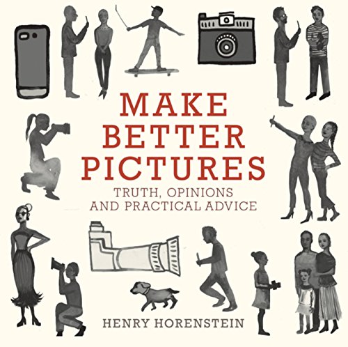 [R.e.a.d] Make Better Pictures: Truth, Opinions, and Practical Advice<br />[Z.I.P]
