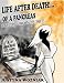 Life After Death!...Of A Pancreas: A True Story Of Living With Type 1 Diabetes by Justyna Wozniak
