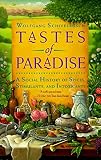Tastes of Paradise: A Social History of Spices, Stimulants, and Intoxicants Tastes of Paradise: A Social History of Spices, Stimulants, and Intoxicants