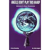 Angels don't play this HAARP: Advances in Tesla technology
