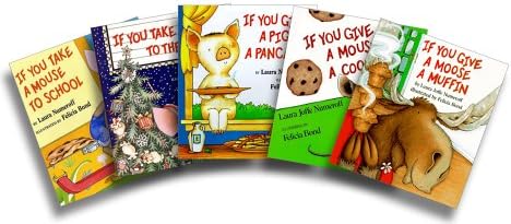 If You Take a Mouse Five-Book Set (If You Take a Mouse to the Movies; If You Take a Mouse to School; If You Give a Moose a Muffin; If You Give a Mouse a Cookie; If You Give a Pig a Pancake)