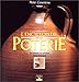 L'Encyclopédie de la poterie : Techniques et création contemporaine by 