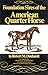 Foundation Sires of the American Quarter Horse by Robert Moorman Denhardt