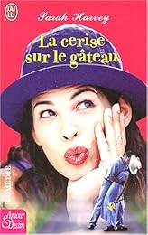 La  cerise sur le gâteau
