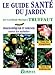 Le guide santé du jardin. Diagnostiquer et soigner toutes les maladies by 