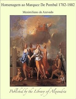 Livro Homenagem ao Marquez De Pombal 1782-1882