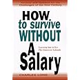 How to Survive Without a Salary : Learning How to Live the Conserver Lifestyle