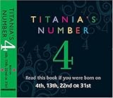 Image de Titania's Numbers - 4: Born on 4th, 13th, 22nd, 31st (Titania's Numbers)