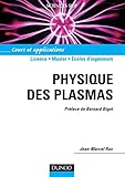 Physique des plasmas : Cours et applications by 