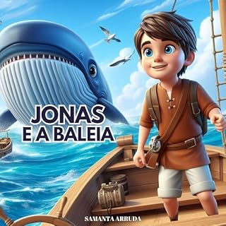 Livro Jonas e a Baleia: "O mensageiro de Deus"