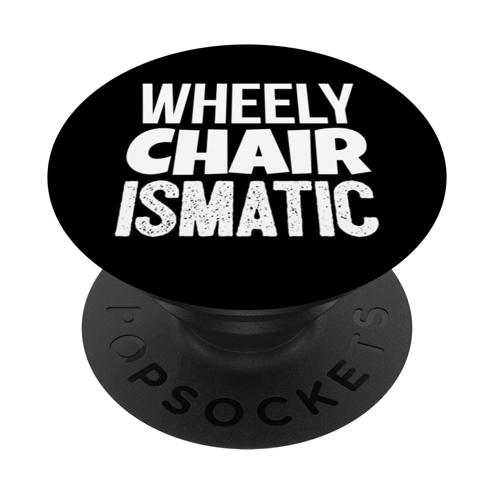 Wheelchair Disability - Wheelchair Pun - Paraplegic PopSockets Swappable PopGrip