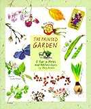Painted Garden: A Year In Words And Watercolors by