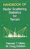 Handbook of Radar Scattering Statistics for Terrain (Artech House Remote Sensing Library) by Fawwaz T. Ulaby