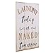 NIKKY HOME Laundry Room Decor Sign, 12 x 16 inch Vintage Farmhouse Rustic Wood Framed Funny Wall Art Plaque - Laundry Today or Naked Tomorrow