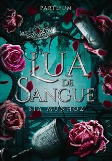 Livro Lua de Sangue - Uma romantasia dark (Parte I) (Crônicas de Sangue e Gelo Livro 1)