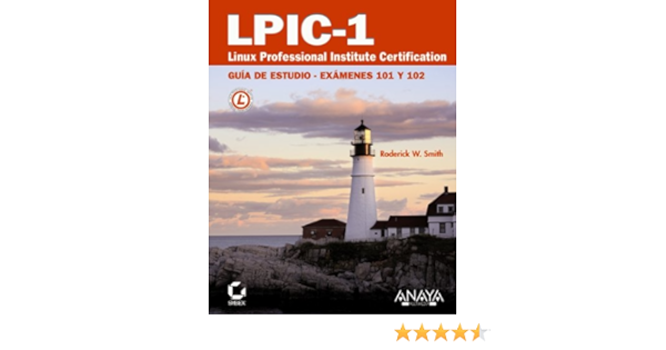 Amazon Com Lpic 1 Linux Professional Institute Certification Titulos Especiales Spanish Edition 9788441527836 Smith Roderick W Books