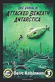 Attacked Beneath Antarctica (Doc Vandal Adventures)