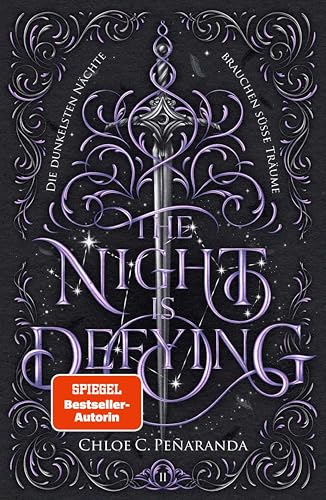 The Night is Defying: Die dunkelsten Nächte brauchen süße Träume | Band 2 der spicy New Adult Romantasy um Vampire und Star-Crossed Lovers (Die Nytefall-Trilogie) (German Edition)