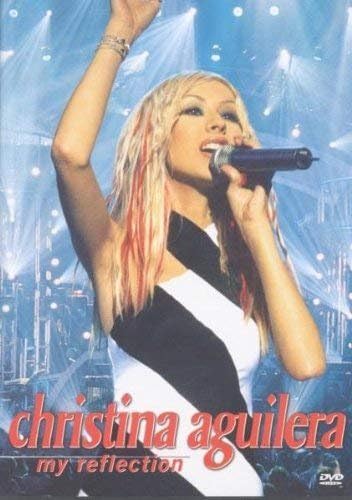 Christina Aguilera: My Reflection [DVD]