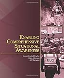 Enabling Comprehensive Situational Awareness
