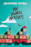 Por Lugares Incriveis (Em Portugues do Brasil)