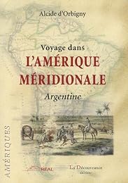 Voyage dans l'Amérique méridionale