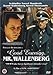 Good Evening, Mr. Wallenberg Good Evening, Mr. Wallenberg