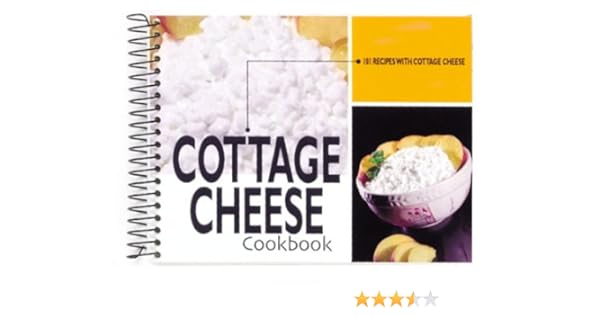 Cottage Cheese Cookbook 101 Recipes With Cottage Cheese G R