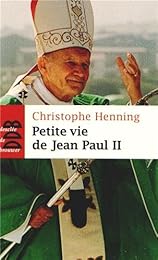 Petite vie de Jean Paul II